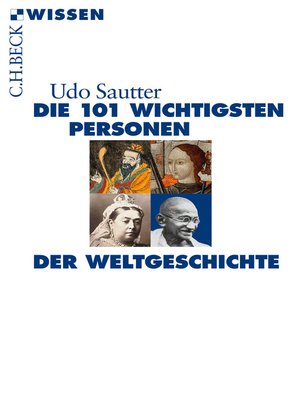 cover image of Die 101 wichtigsten Personen der Weltgeschichte